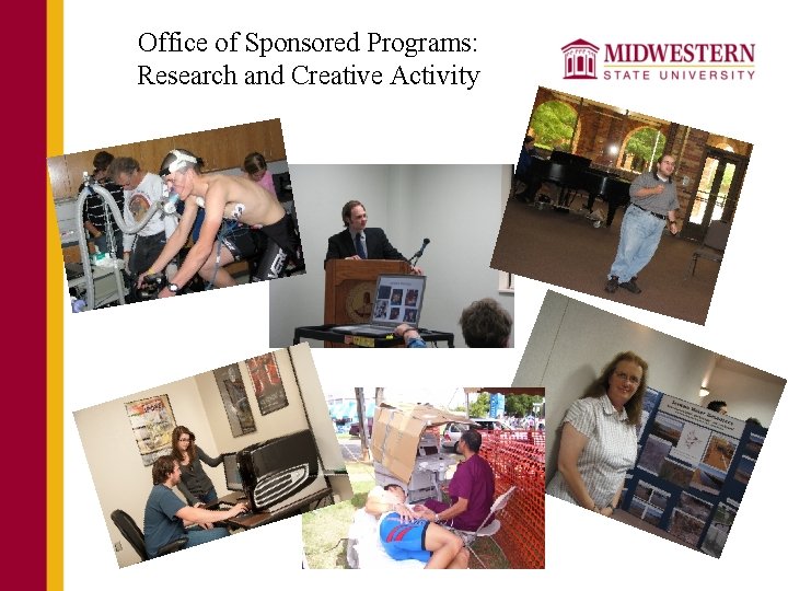 Office of Sponsored Programs: Research and Creative Activity 