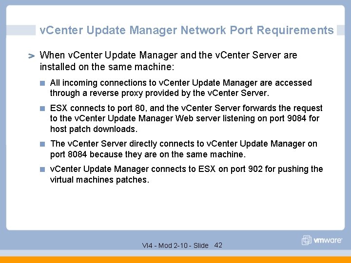 v. Center Update Manager Network Port Requirements When v. Center Update Manager and the