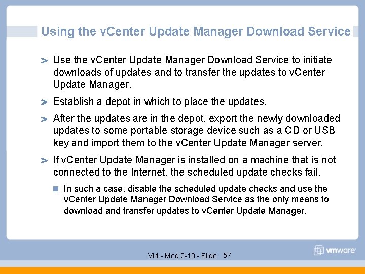 Using the v. Center Update Manager Download Service Use the v. Center Update Manager