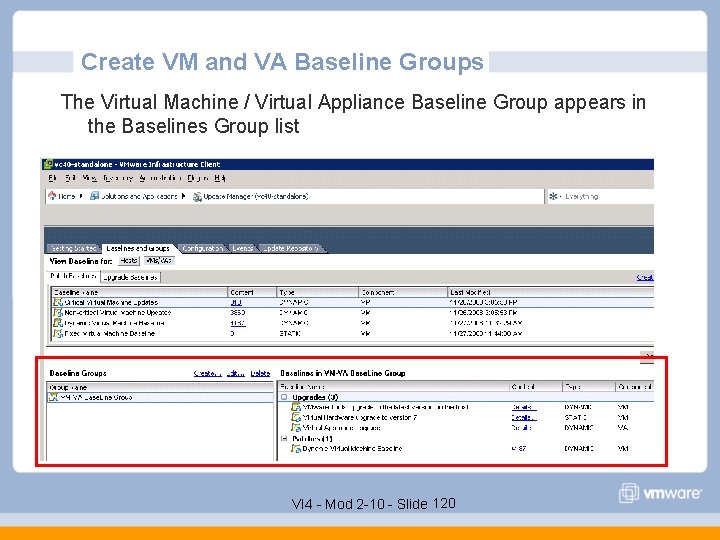 Create VM and VA Baseline Groups The Virtual Machine / Virtual Appliance Baseline Group