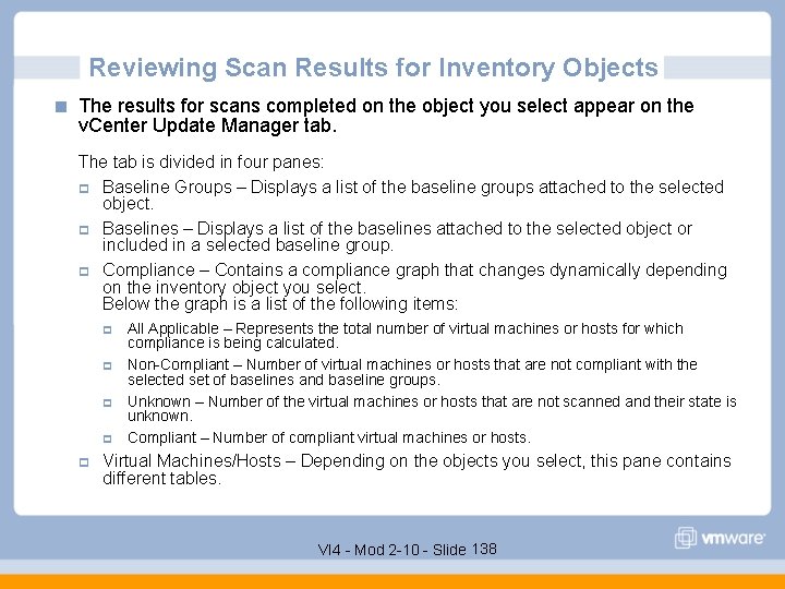 Reviewing Scan Results for Inventory Objects The results for scans completed on the object