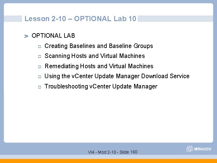 Lesson 2 -10 – OPTIONAL Lab 10 OPTIONAL LAB p Creating Baselines and Baseline