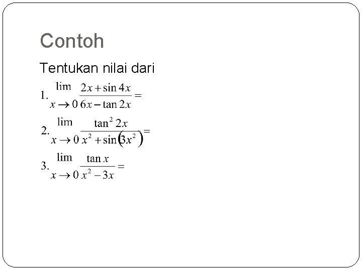 Contoh Tentukan nilai dari 