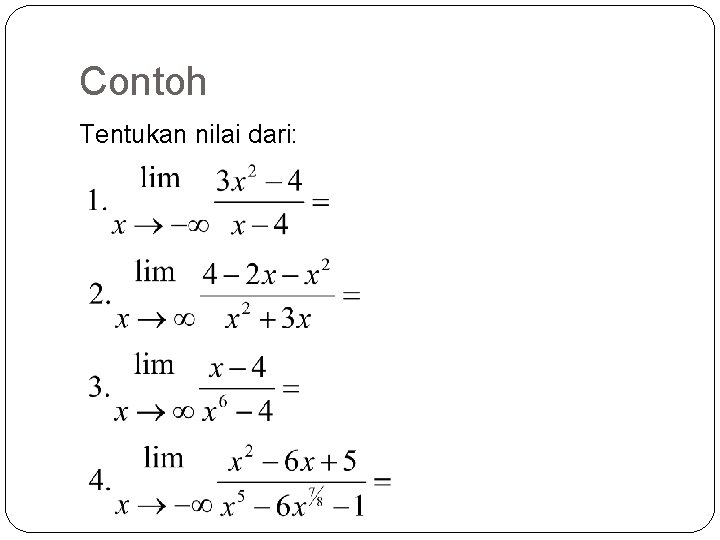 Contoh Tentukan nilai dari: 