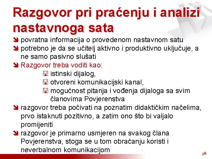 Razgovor pri praćenju i analizi nastavnoga sata î povratna informacija o provedenom nastavnom satu