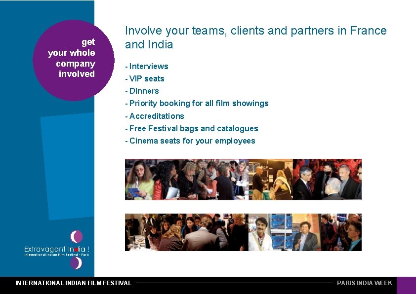 get your whole company involved Involve your teams, clients and partners in France and