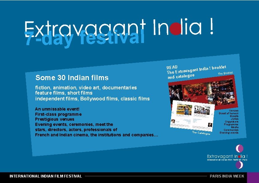 7 -day festival Some 30 Indian films t READ dia ! bookle In t