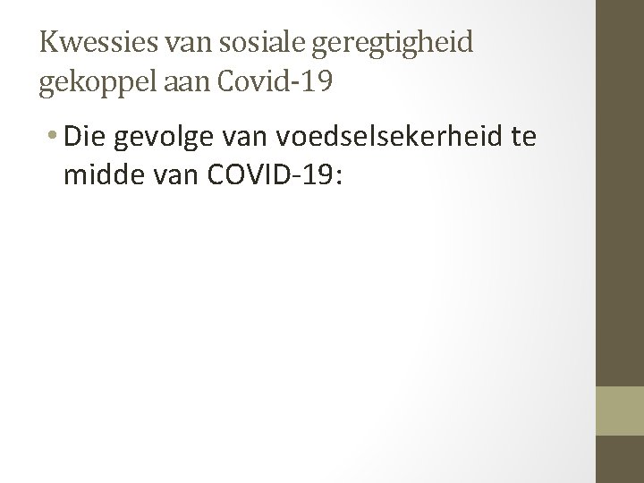 Kwessies van sosiale geregtigheid gekoppel aan Covid-19 • Die gevolge van voedselsekerheid te midde