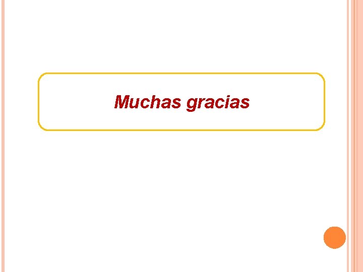 Muchas gracias 