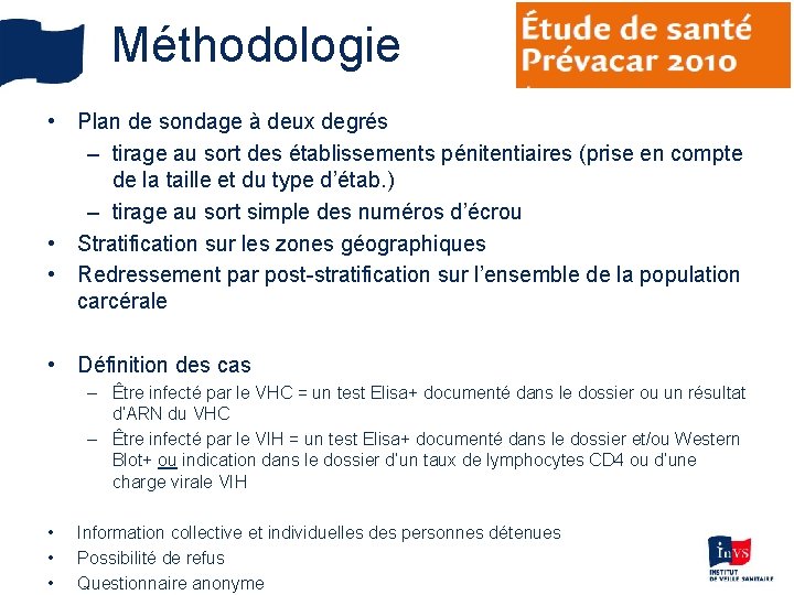 Méthodologie • Plan de sondage à deux degrés – tirage au sort des établissements