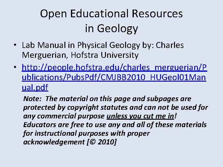 Open Educational Resources in Geology • Lab Manual in Physical Geology by: Charles Merguerian,