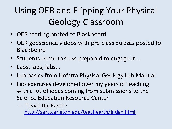 Using OER and Flipping Your Physical Geology Classroom • OER reading posted to Blackboard