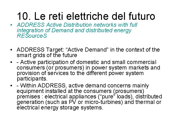 10. Le reti elettriche del futuro • ADDRESS Active Distribution networks with full integration