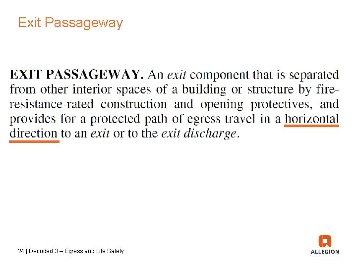 Exit Passageway 24 | Decoded 3 – Egress and Life Safety 