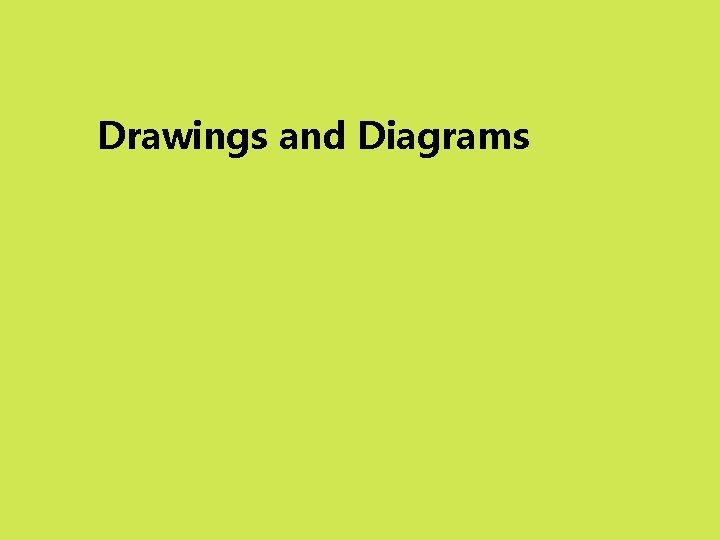 Drawings and Diagrams 