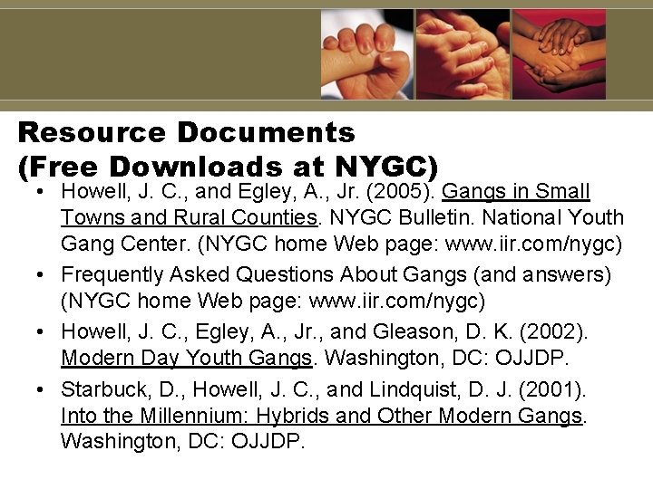 Resource Documents (Free Downloads at NYGC) • Howell, J. C. , and Egley, A. Resource Documents (Free Downloads at NYGC) • Howell, J. C. , and Egley, A.