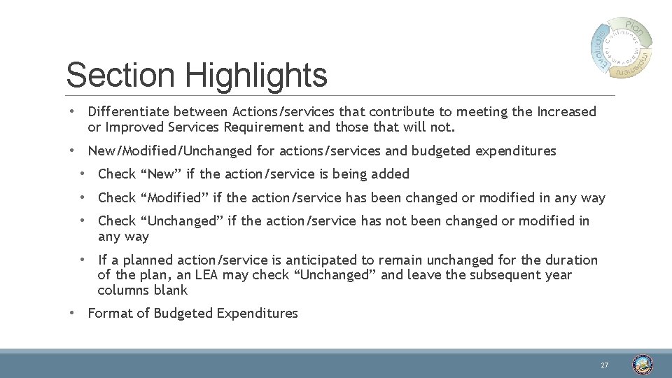 Section Highlights • Differentiate between Actions/services that contribute to meeting the Increased or Improved