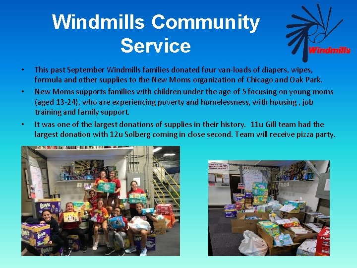 Windmills Community Service • • • This past September Windmills families donated four van-loads