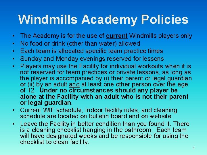 Windmills Academy Policies • • • The Academy is for the use of current