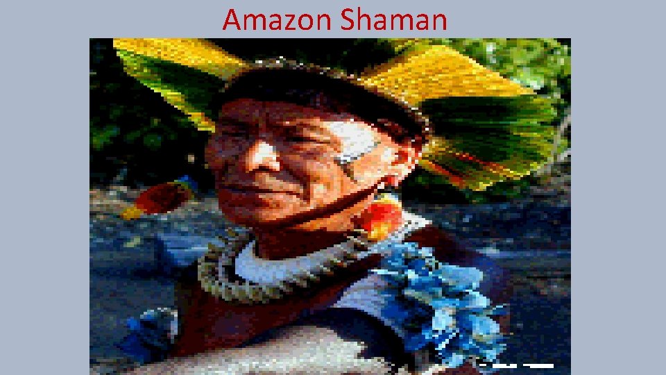 Amazon Shaman 