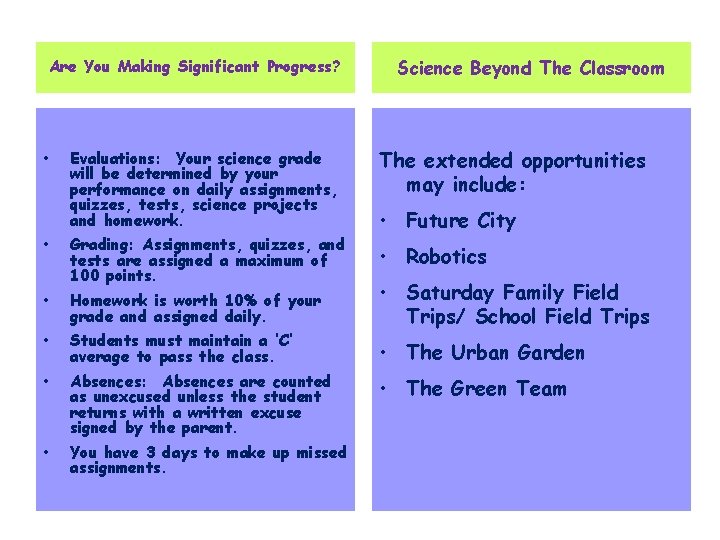 Are You Making Significant Progress? Science Beyond The Classroom Evaluations: Your science grade will