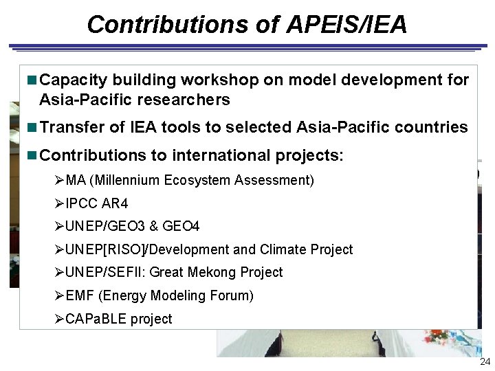 Contributions of APEIS/IEA APEIS session at CAPa. BLE workshop Capacity building workshop on (Beijing,