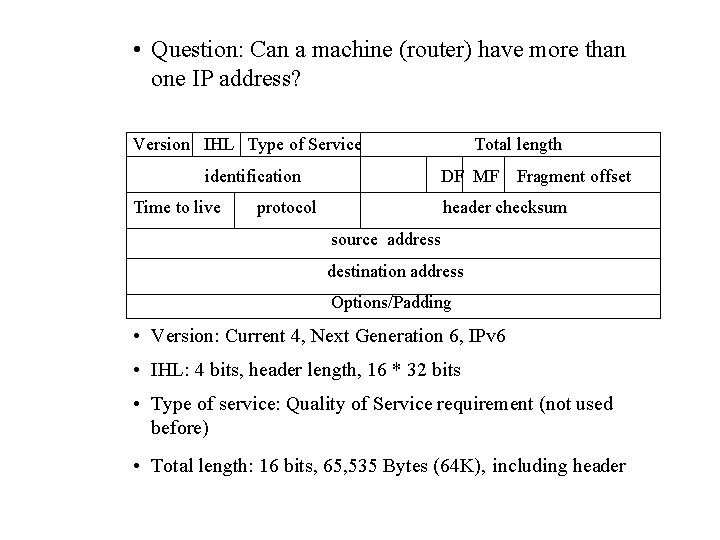  • Question: Can a machine (router) have more than one IP address? Version