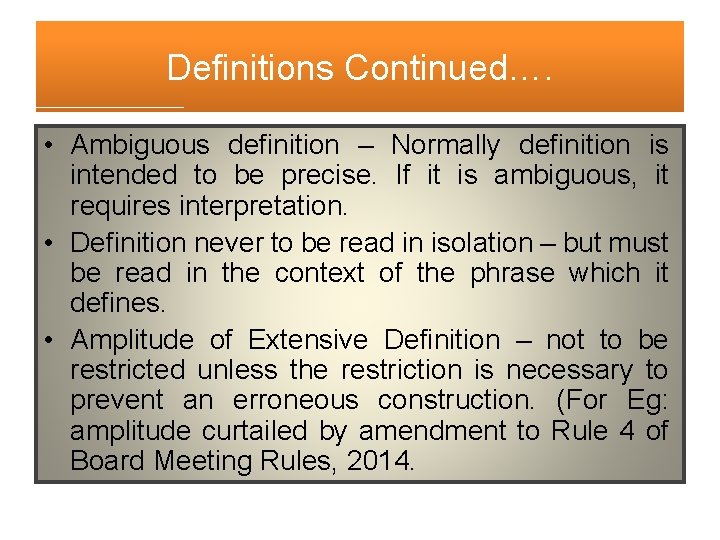 Definitions Continued…. • Ambiguous definition – Normally definition is intended to be precise. If Definitions Continued…. • Ambiguous definition – Normally definition is intended to be precise. If