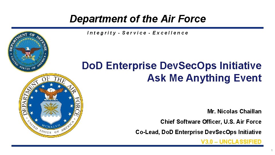 Department of the Air Force Integrity - Service - Excellence Do. D Enterprise Dev.
