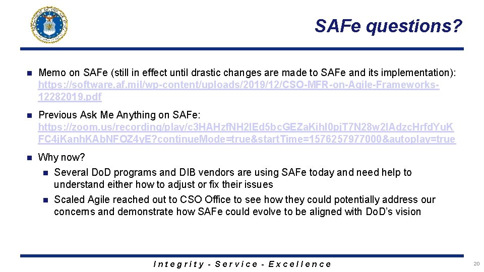 SAFe questions? n Memo on SAFe (still in effect until drastic changes are made