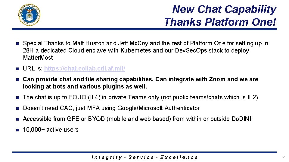 New Chat Capability Thanks Platform One! n Special Thanks to Matt Huston and Jeff