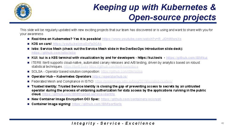 Keeping up with Kubernetes & Open-source projects This slide will be regularly updated with