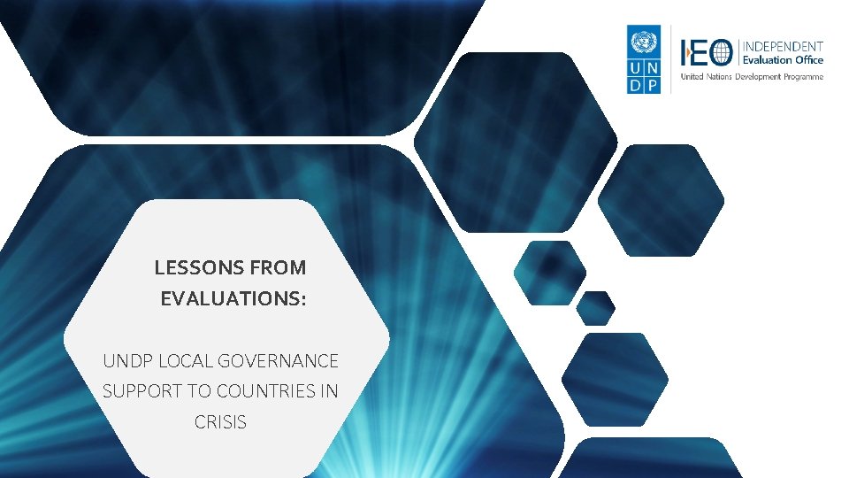 LESSONS FROM EVALUATIONS: UNDP LOCAL GOVERNANCE SUPPORT TO COUNTRIES IN CRISIS 1 