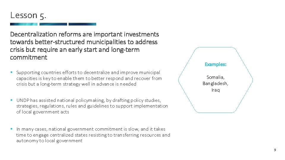 Lesson 5. Decentralization reforms are important investments towards better-structured municipalities to address crisis but