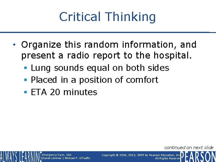 Critical Thinking • Organize this random information, and present a radio report to the