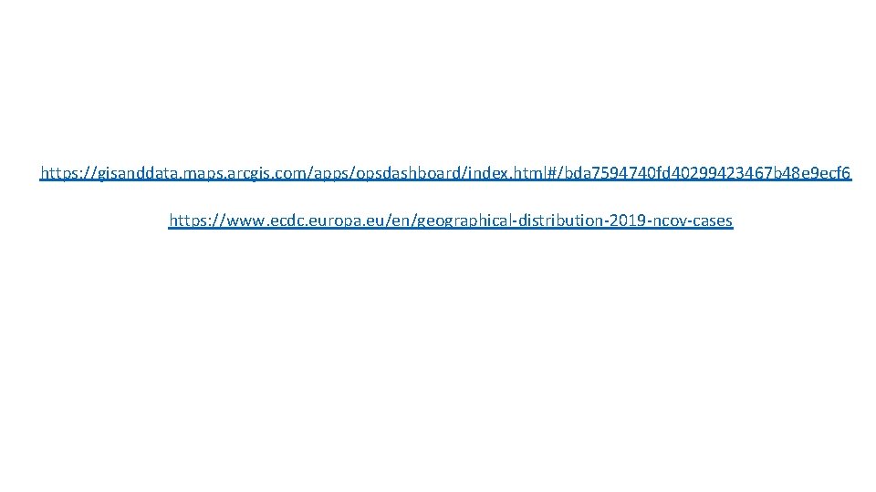 https: //gisanddata. maps. arcgis. com/apps/opsdashboard/index. html#/bda 7594740 fd 40299423467 b 48 e 9 ecf