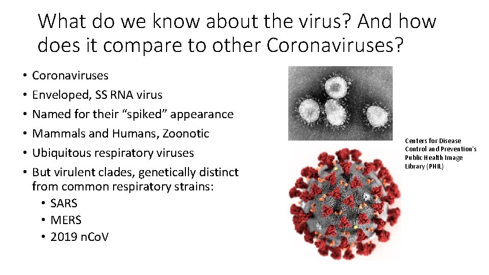 What do we know about the virus? And how does it compare to other