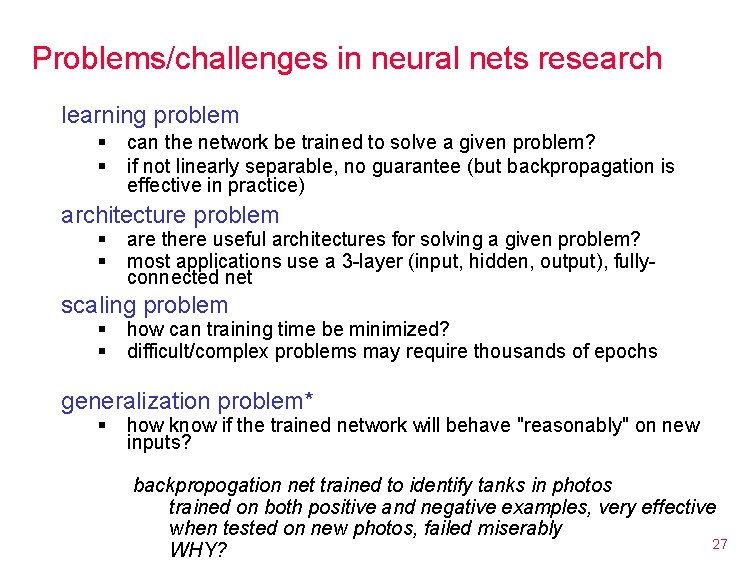 Problems/challenges in neural nets research learning problem § § can the network be trained