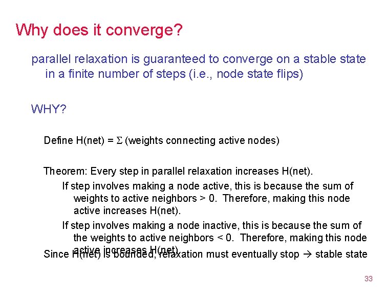 Why does it converge? parallel relaxation is guaranteed to converge on a stable state