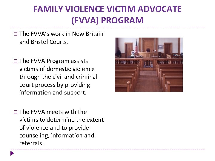 FAMILY VIOLENCE VICTIM ADVOCATE (FVVA) PROGRAM � The FVVA’s work in New Britain and