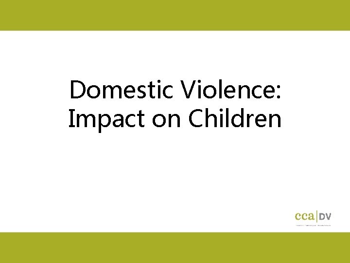 Domestic Violence: Impact on Children 