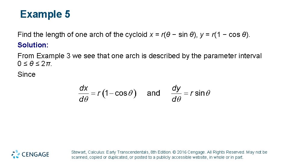 Example 5 Find the length of one arch of the cycloid x = r(θ