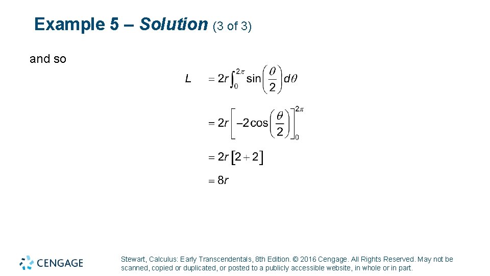 Example 5 – Solution (3 of 3) and so Stewart, Calculus: Early Transcendentals, 8