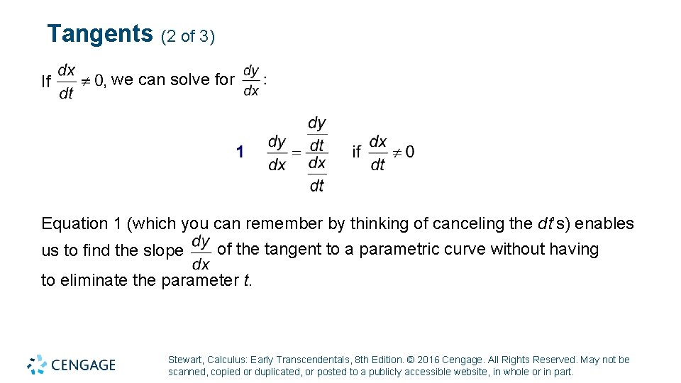 Tangents (2 of 3) If we can solve for Equation 1 (which you can
