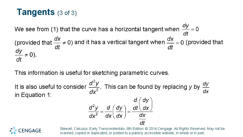 Tangents (3 of 3) We see from (1) that the curve has a horizontal