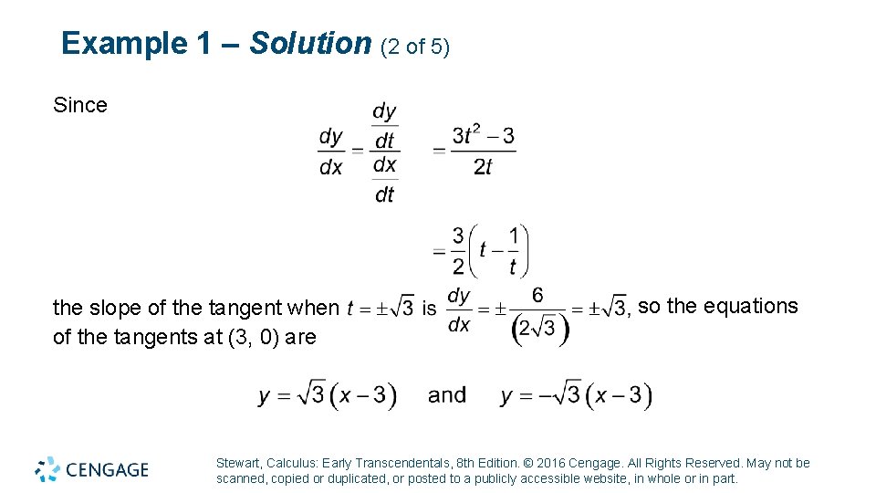Example 1 – Solution (2 of 5) Since the slope of the tangent when