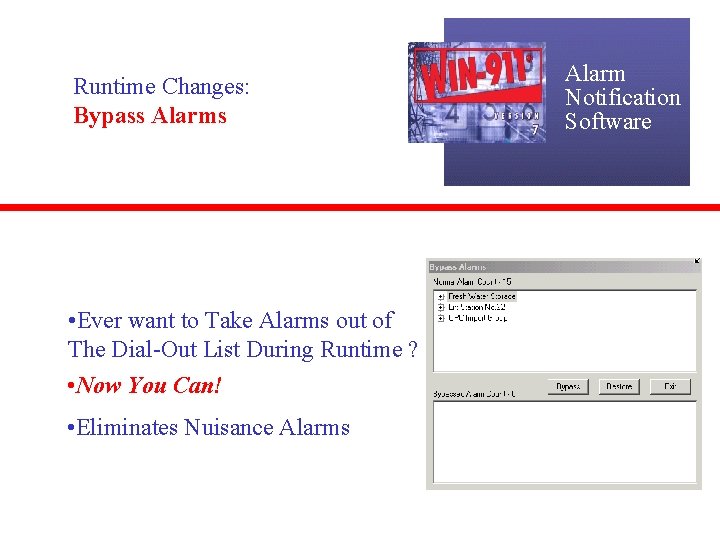 Runtime Changes: Bypass Alarms • Ever want to Take Alarms out of The Dial-Out