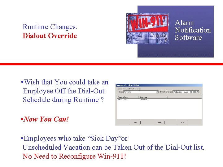 Runtime Changes: Dialout Override Alarm Notification Software • Wish that You could take an