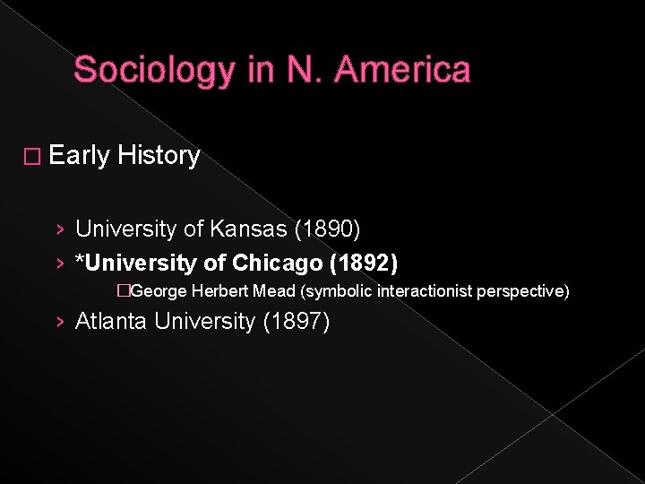 Sociology in N. America � Early History › University of Kansas (1890) › *University