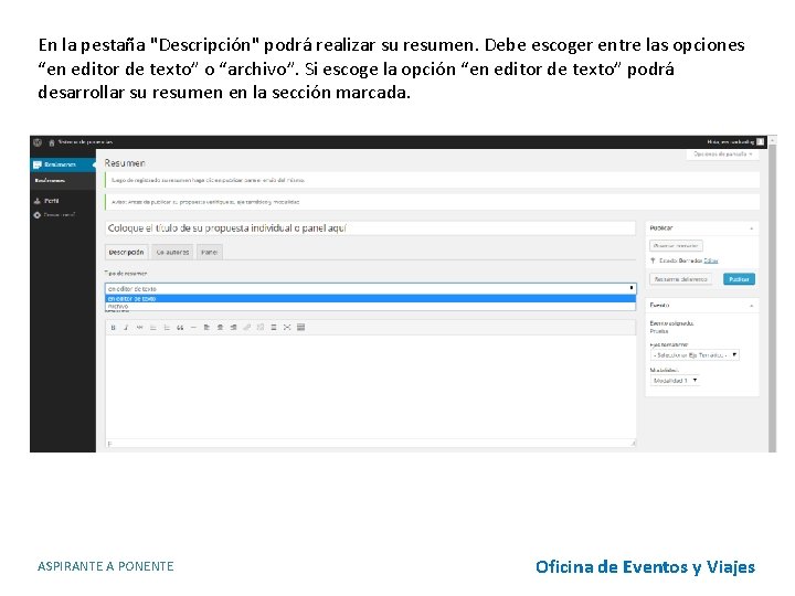 En la pestaña "Descripción" podrá realizar su resumen. Debe escoger entre las opciones “en